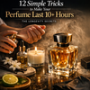 12 Simple Tricks to Make Your Perfume Last 10+ Hours (The Longevity Secrets)